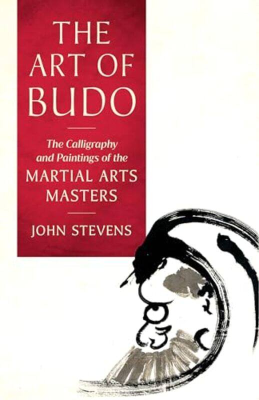 

The Art of Budo by John Stevens-Paperback