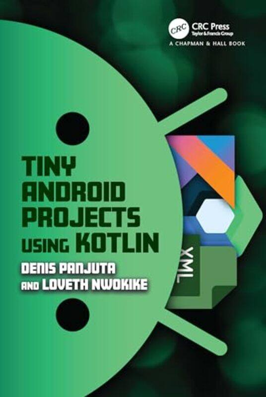 

Tiny Android Projects Using Kotlin by John Trent-Paperback