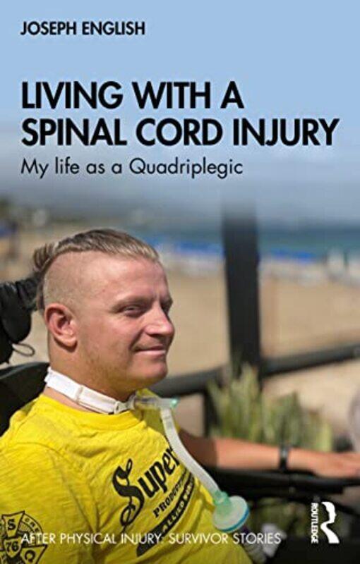 

Living with a Spinal Cord Injury by Joseph English-Paperback