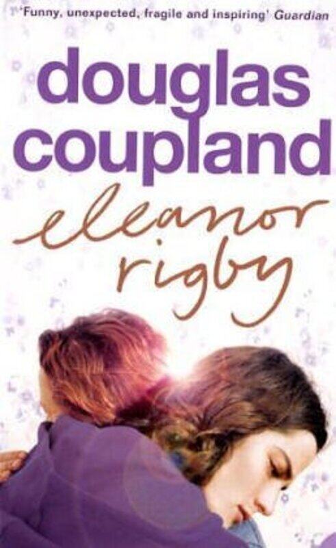 

Eleanor Rigby, Paperback, By: Douglas Coupland