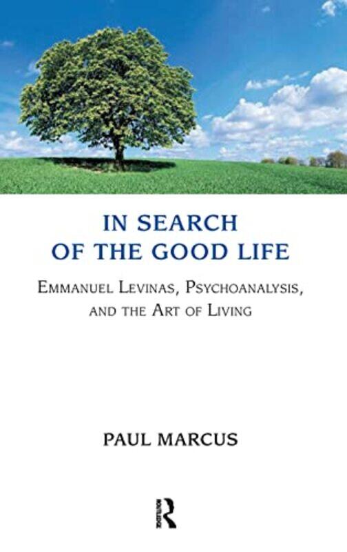 

In Search of the Good Life by Paul Marcus-Hardcover
