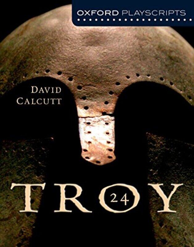 

Oxford Playscripts Troy by David Calcutt-Paperback