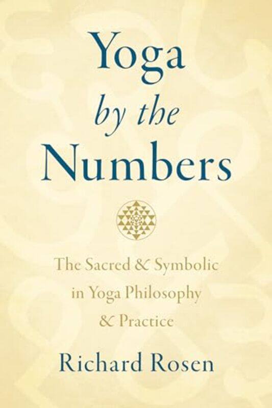 

Yoga by the Numbers by Richard Rosen-Paperback