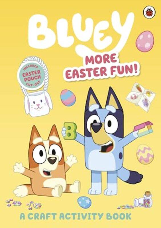 

Bluey More Easter Fun A Craft Activity Book by Bluey-Paperback
