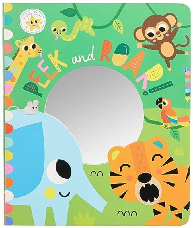 

LITTLE STARS PEEK & ROAR GATEFOLD MIRROR by Danielle Ofri MD-Hardcover