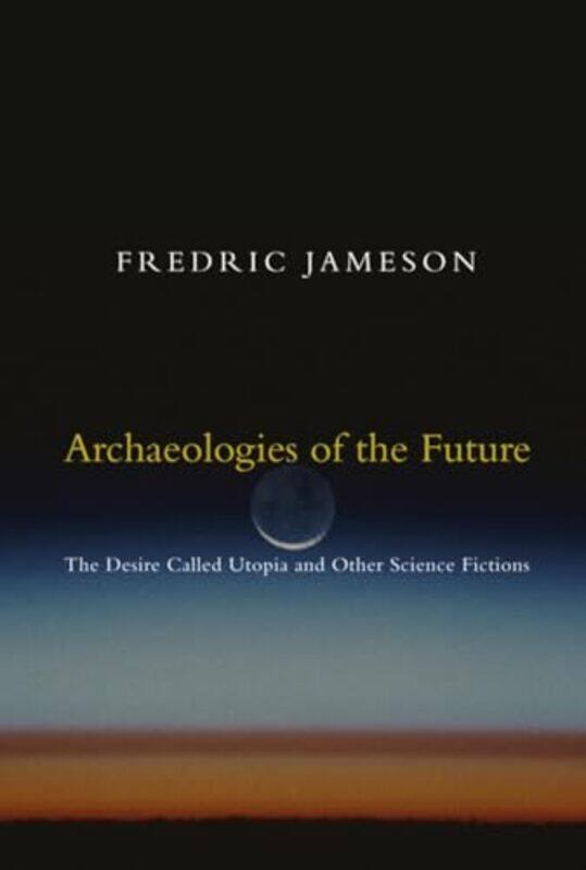 

Archaeologies of the Future by Fredric Jameson-Paperback
