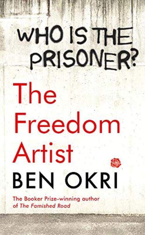 

The Freedom Artist, Hardcover Book, By: Ben Okri