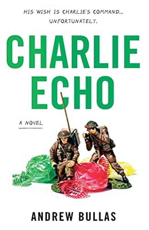 

Charlie Echo by Andrew Bullas-Paperback