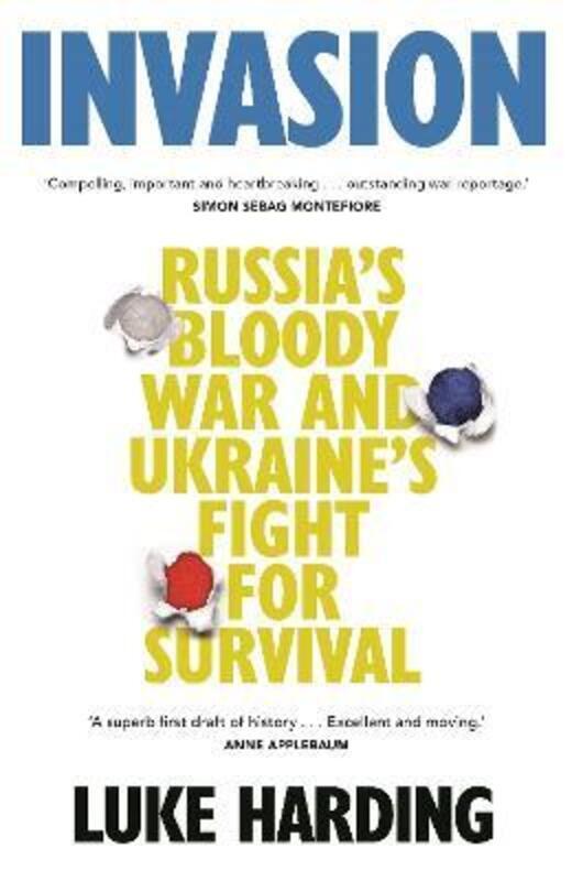 Invasion: Inside Russia's War on Ukraine.paperback,By :Luke Harding