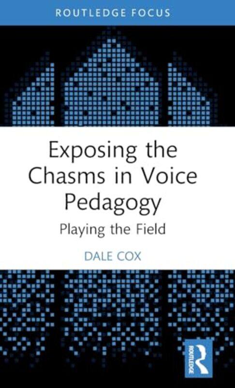 

Exposing the Chasms in Voice Pedagogy by Francis LoftusCynthia Bartlett-Hardcover