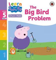 Learn with Peppa Phonics Level 5 Book 2 - The Big Bird Problem (Phonics Reader)
