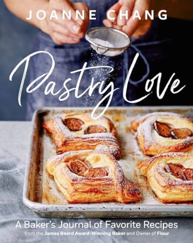 

Pastry Love A Bakers Journal Of Favorite Recipes By Chang Joanne Hardcover