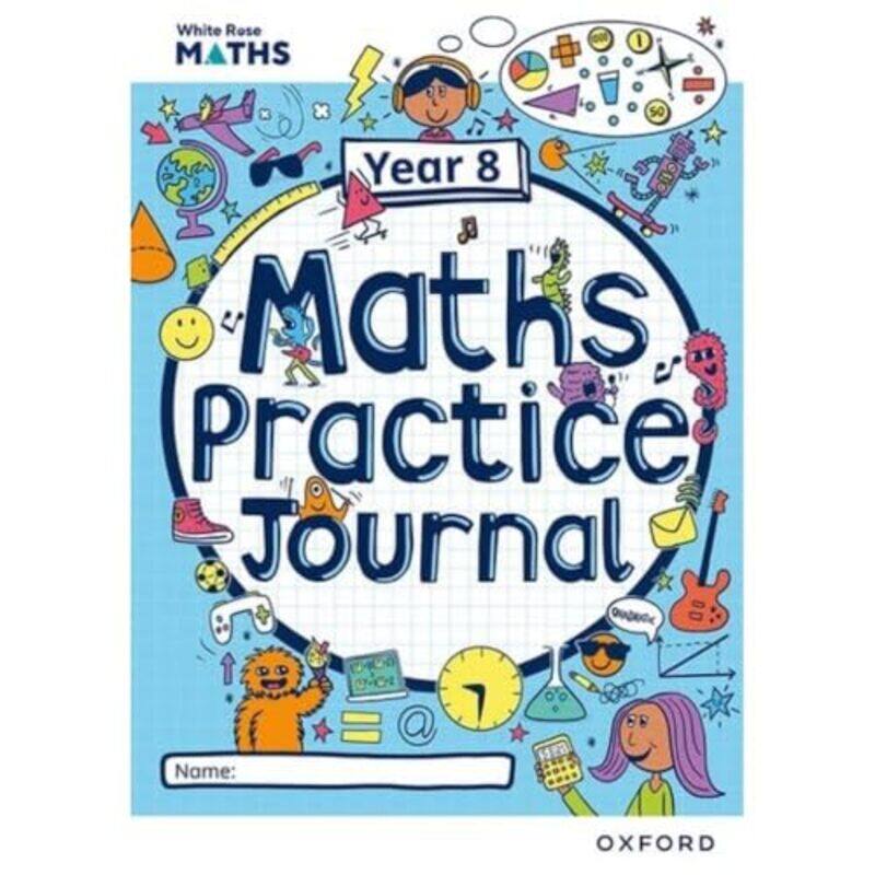 

White Rose Maths Practice Journals Year 8 Workbook Single Copy by Emily FoxMary-Kate Connolly-Paperback