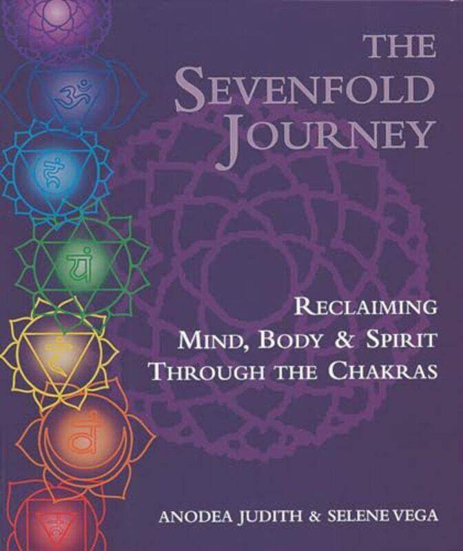 

The Sevenfold Journey by Anodea JudithSelene Vega-Paperback