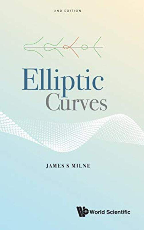 

Elliptic Curves by James S (Univ Of Michigan, Usa) Milne-Hardcover