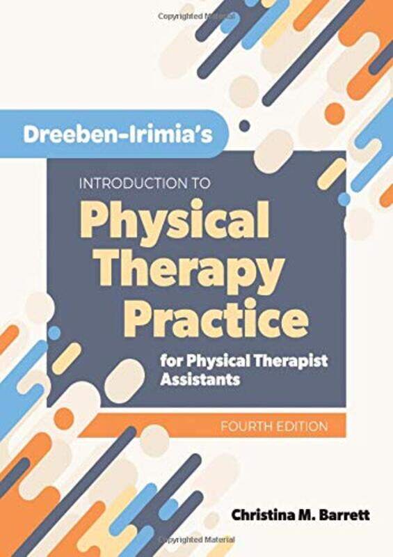 

DreebenIrimias Introduction To Physical Therapy Practice For Physical Therapist Assistants by Tamara AlbuMichelle Nahum-Albright-Hardcover