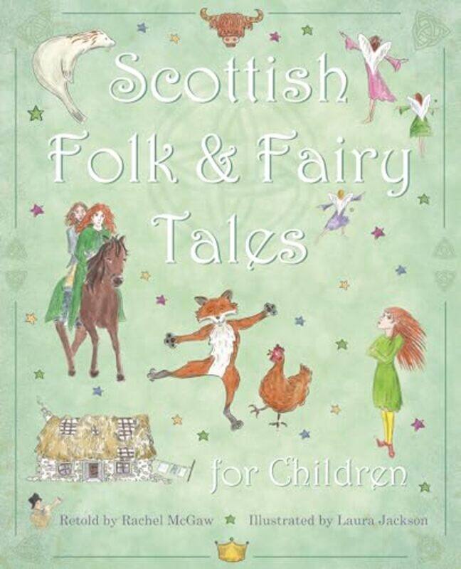 

Scottish Folk and Fairy Tales for Children by Rachel McGawLaura Jackson-Paperback