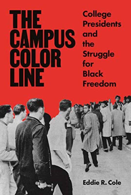 

The Campus Color Line by Eddie R Cole-Paperback