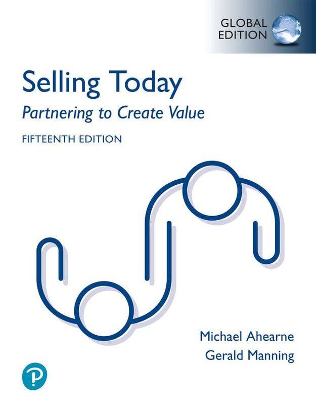 

Selling Today Partnering to Create Value Global Edition by Gerald ManningMichael AhearneBarry Reece-Paperback