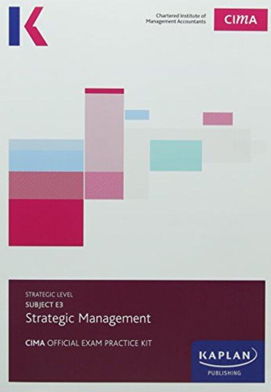 

E3 STRATEGIC MANAGEMENT EXAM PRACTICE KIT by Kaplan Publishing-Paperback