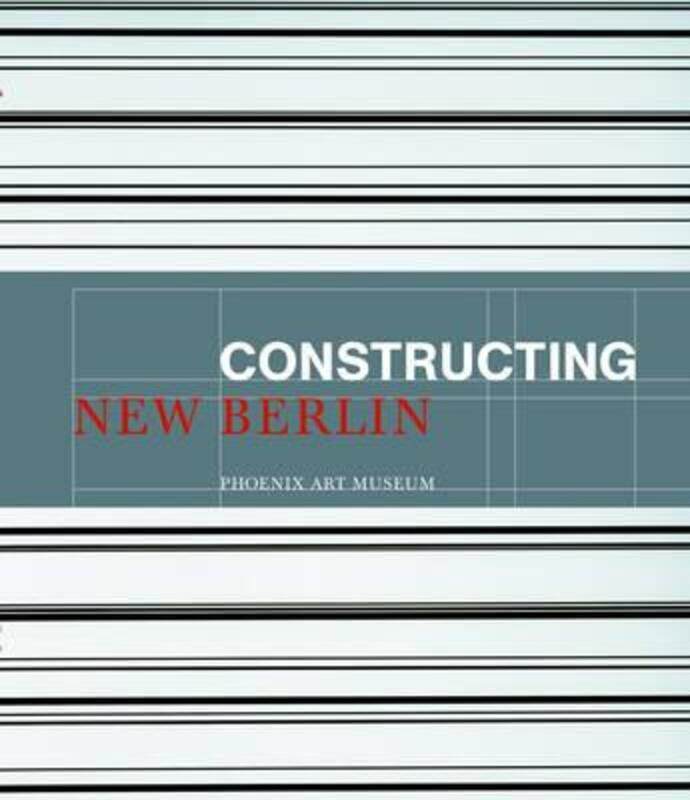 

Constructing New Berlin,Hardcover,ByBrady Roberts