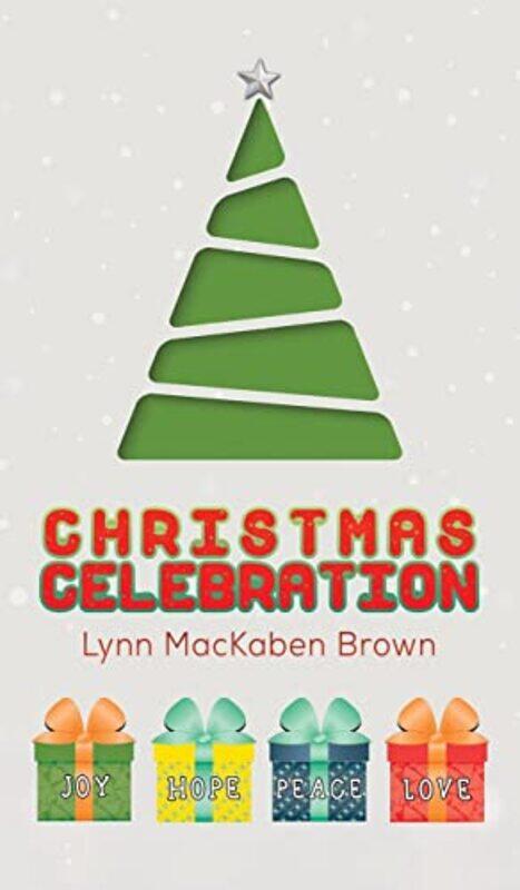 

Christmas Celebration by Lynn Mackaben Brown-Hardcover