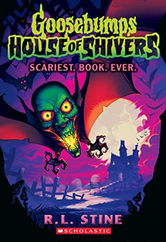 

Scariest. Book. Ever. (Goosebumps House Of Shivers #1) By Stine, R. L. Paperback
