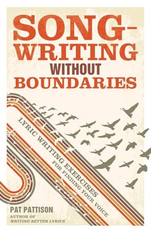 

Songwriting without Boundaries by Pat Pattison-Paperback