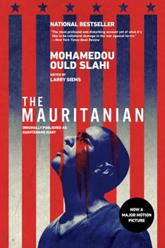 

The Mauritanian Originally Published As GuantNamo Diary By Slahi, Mohamedou Ould Paperback