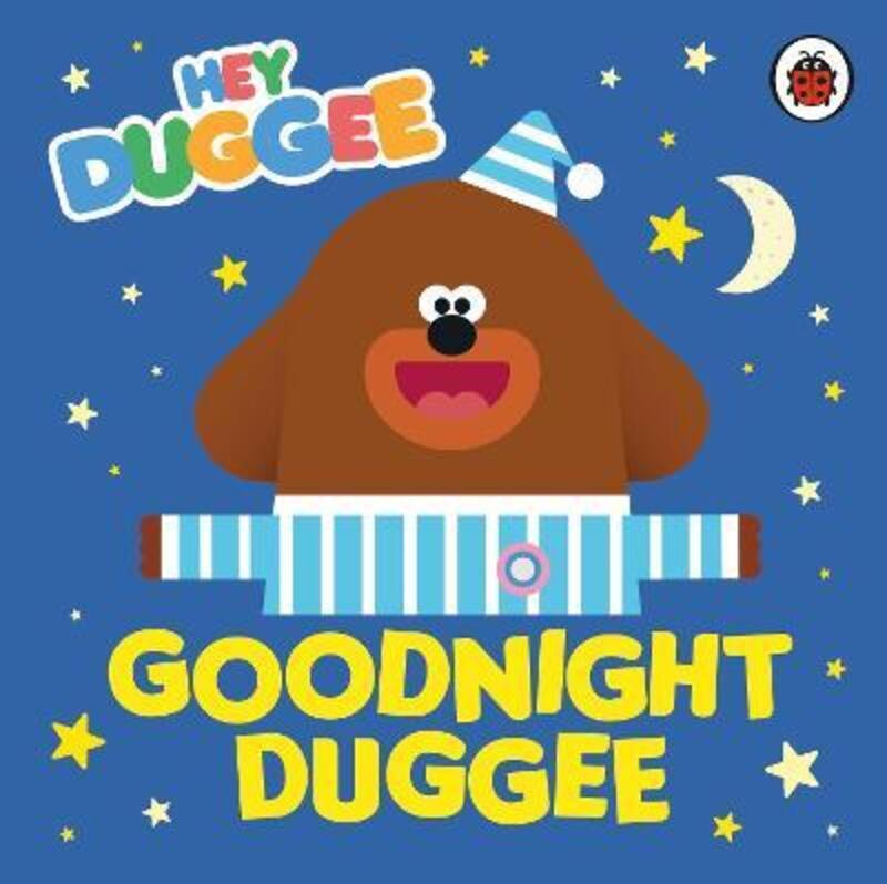 Hey Duggee: Goodnight Duggee.paperback,By :