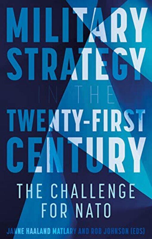 

Military Strategy in the 21st Century by Klaus-Dieter John-Paperback