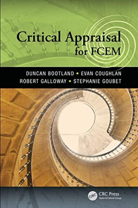 

Critical Appraisal For Fcem, Paperback by Duncan Bootland