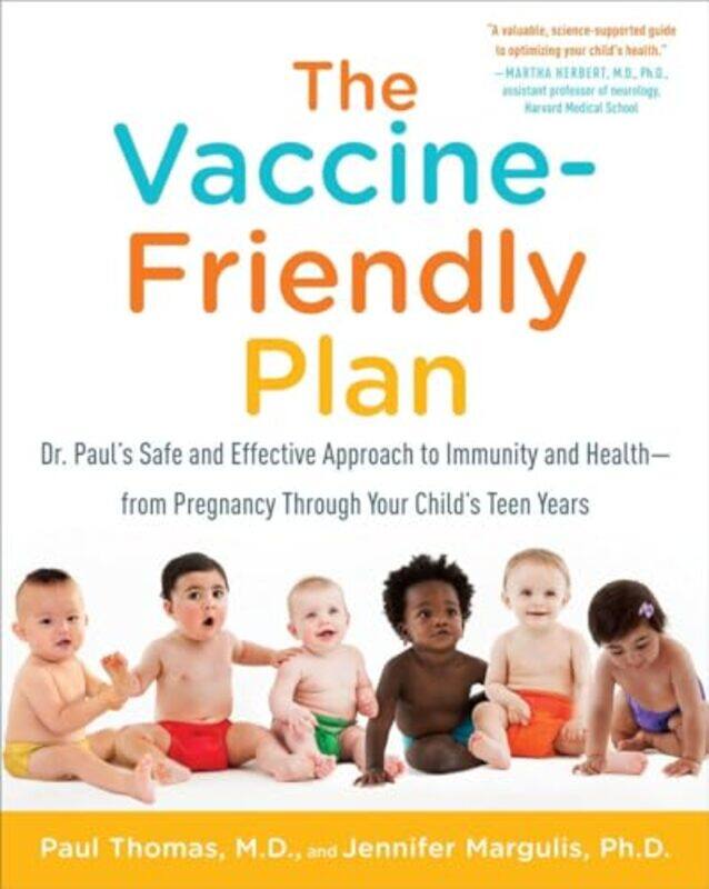 

The Vaccinefriendly Plan by M.D., Paul Thomas, -..Paperback