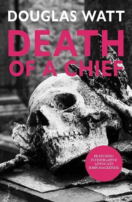 

Death of a Chief by Douglas Watt-Paperback