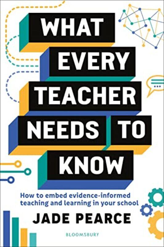 

What Every Teacher Needs to Know by Jade Pearce-Paperback