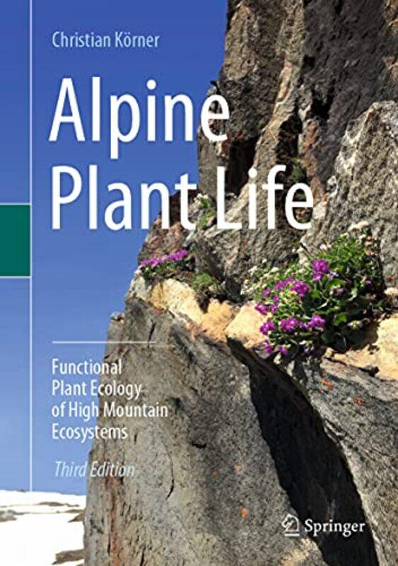 

Alpine Plant Life by Christian Korner-Hardcover