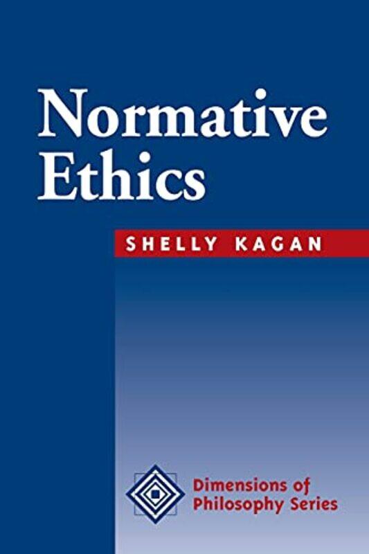 

Normative Ethics by Shelly Kagan-Paperback
