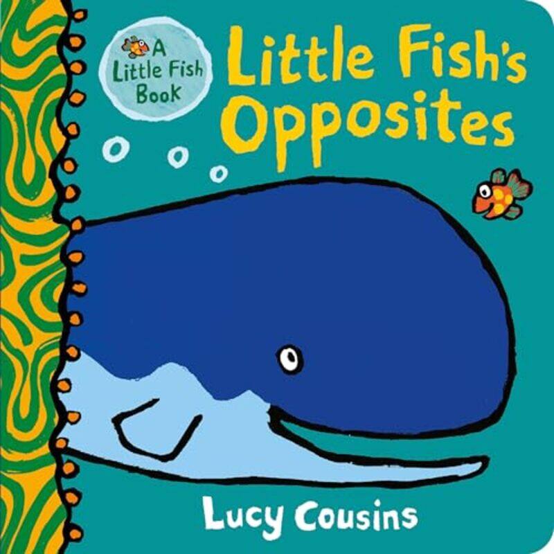 

Little Fishs Opposites By Cousins Lucy - Hardcover