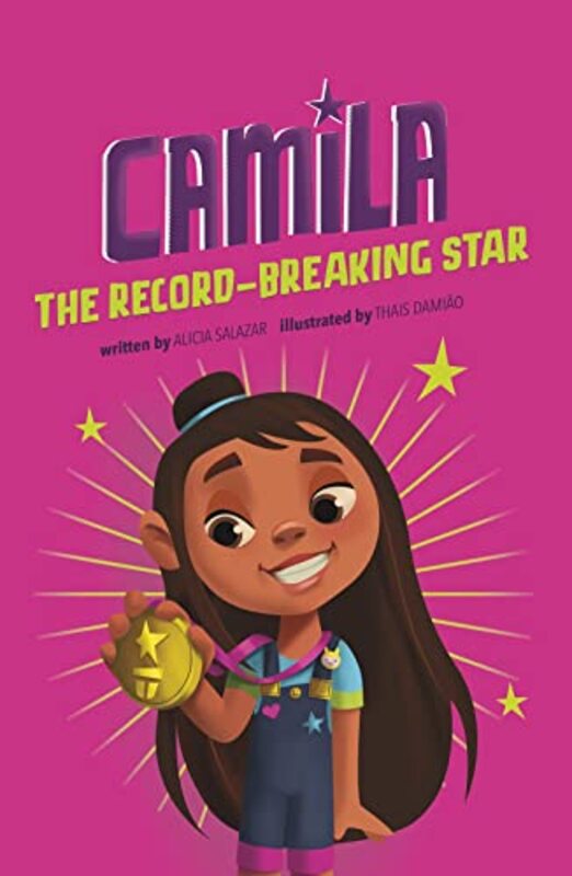 Camila the RecordBreaking Star by Alicia SalazarThais Damiao-Paperback