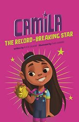 Camila the RecordBreaking Star by Alicia SalazarThais Damiao-Paperback