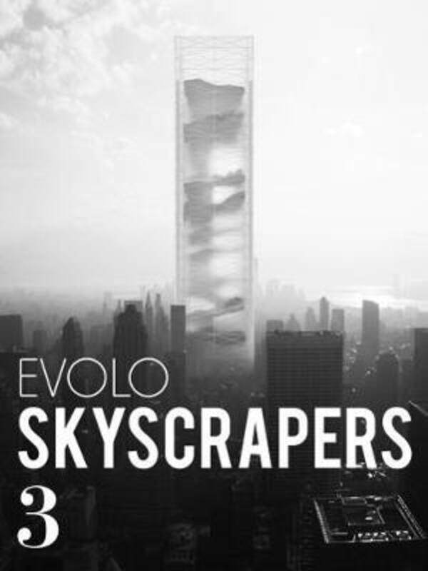 

Evolo Skyscrapers 3: Visionary Architecture and Urban Design,Hardcover,ByCarlo Aiello