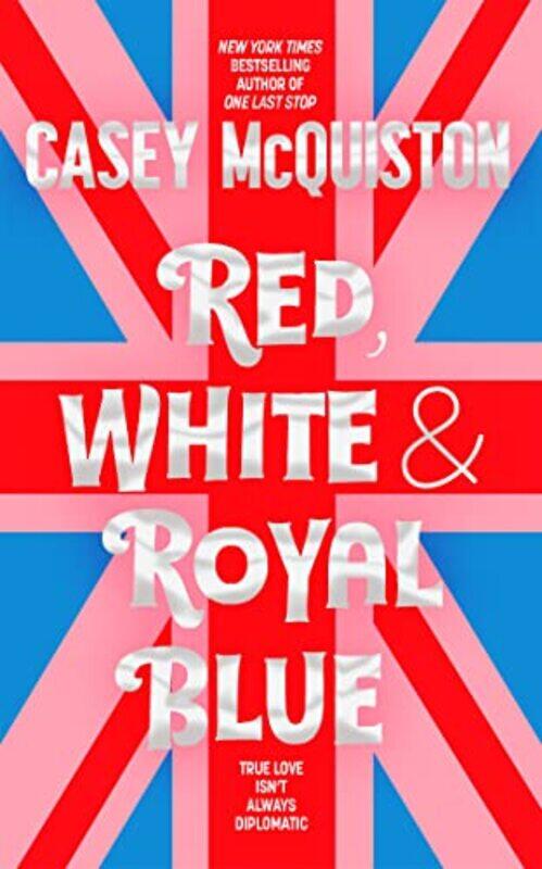 

Red, White & Royal Blue,Hardcover,by:Casey McQuiston