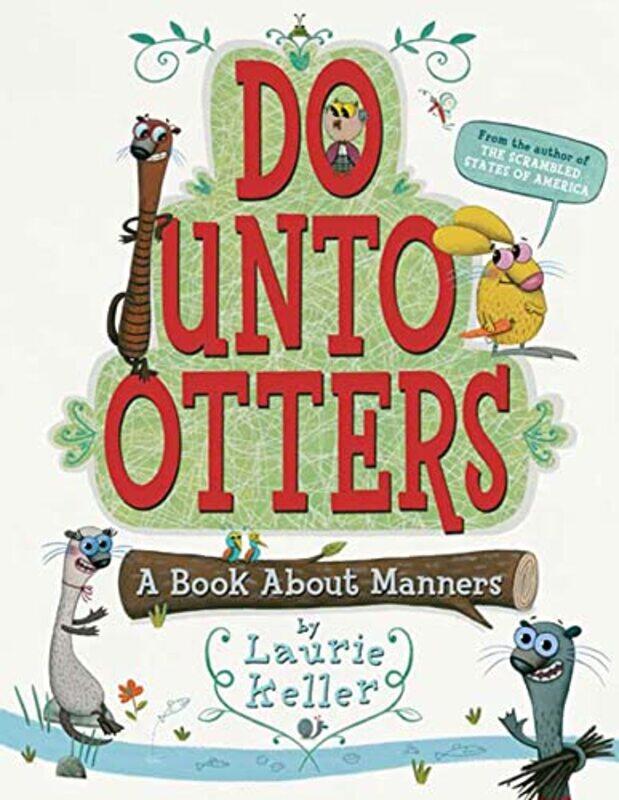 

Do Unto Otters A Book About Manners By Keller, Laurie - Keller, Laurie Paperback