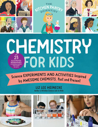 The Kitchen Pantry Scientist: Chemistry for Kids: Homemade Science Experiments and Activities Inspir, Paperback Book, By: Liz Lee Heinecke