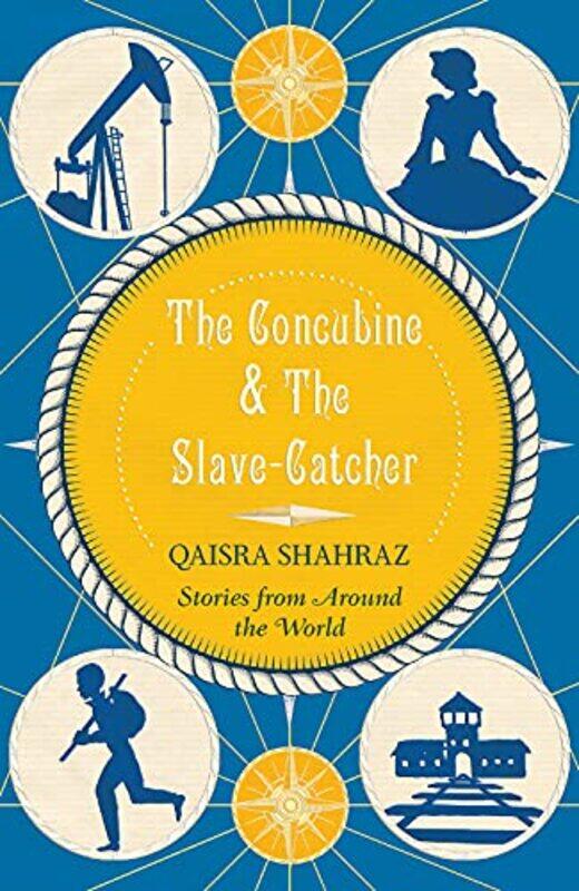 

The Concubine and the SlaveCatcher by Qaisra Shahraz-Paperback