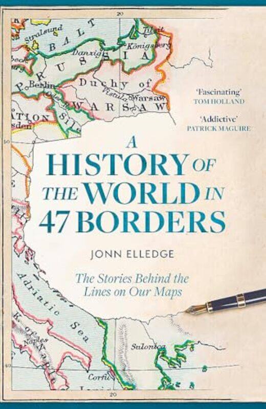 

A History Of The World In 47 Borders by Jonn Elledge-Hardcover