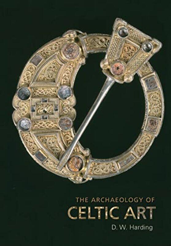 

The Archaeology of Celtic Art by Craig Zacker-Paperback