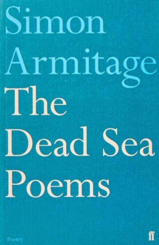 

The Dead Sea Poems by Simon Armitage-Paperback