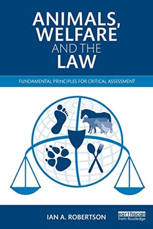 

Animals Welfare and the Law by Ian A Robertson-Paperback