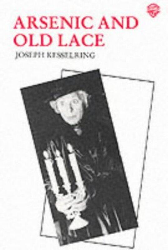 

Arsenic and Old Lace by Joseph Kesselring-Paperback